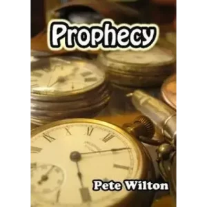 Prophecy by Pete Wilton