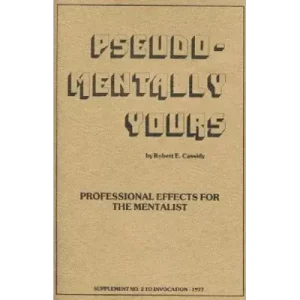 Pseudomentally Yours by Bob Cassidy