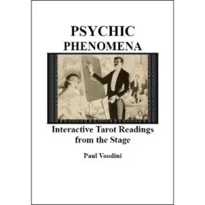 Psychic Phenomena: Interactive Tarot Readings Fro by Paul Voodini