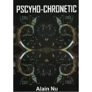Psycho-Chronetic by Alain Nu