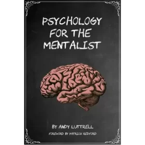 Psychology For The Mentalist by Andy Luttrell