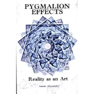 Pygmalion Effects by Aaron Alexander