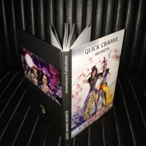 Quick Change Secrets by The World Record Holders