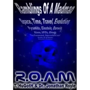 R.O.A.M – The Reality Of All Matter by Jonathan Royle