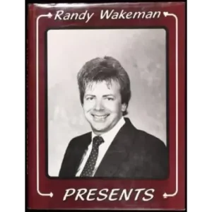 Randy Wakeman Presents by Mike Maxwell