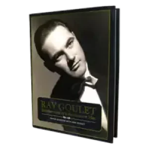 Ray Goulet-Recollections Of A Re by Frank Dudgeon With Ann Goulet