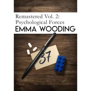 Remastered Volume Two Psychological Forces by Emma Wooding