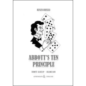 Remote Close Up 18: Abbott’S Ten Principle by Renzo Grosso
