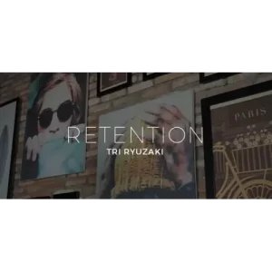 Retention by Tri Ryuzaki