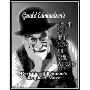 Revisiting Bill Simon’S Prophecy Move by Gerald Edmundson