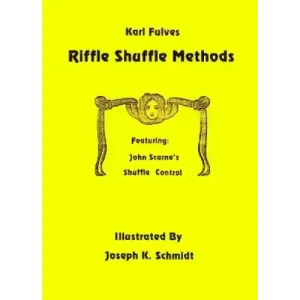 Riffle Shuffle Methods by Karl Fulves