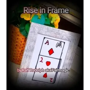 Rise In Frame by Ralf (Fairmagic) Rudolph