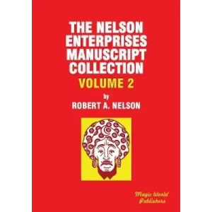 Nelson Enterprises Manuscript Collection 1 by Robert A. Nelson