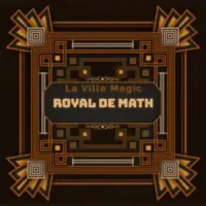Royal De Math by La Ville Magic