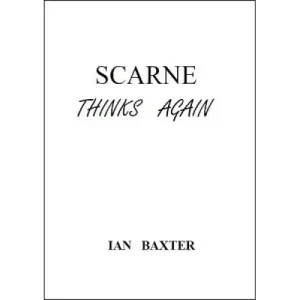 Scarne Thinks Again by Ian Baxter