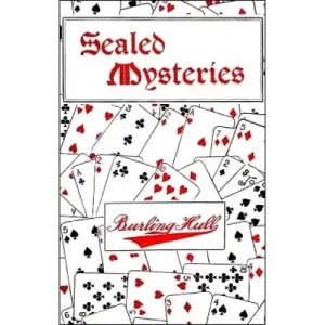 Sealed Mysteries by Burling Hull