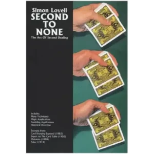 Second To None: The Art Of Second Dealing by Meir Yedid Magic
