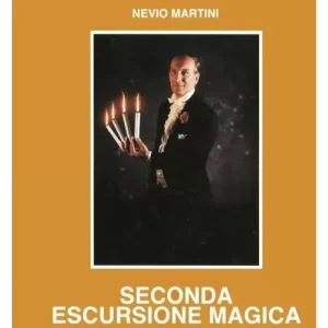 Seconda Escursione Magica by Nevio Martini