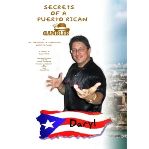 Secrets Of A Puerto Rican Gambler by Stephen Minch And Daryl