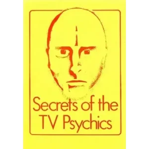 Secrets Of The Tv Psychics by John Rice
