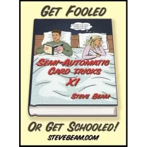 Semi-Automatic Card Tricks 11 by Steve Beam