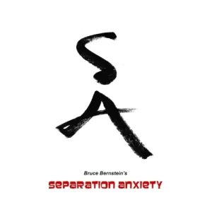 Separation Anxiety by Bruce Bernstein