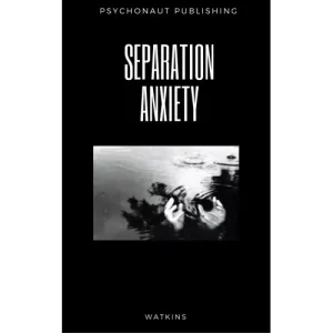 Separation Anxiety by Watkins