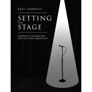 Setting The Stage, Content & Character For The St by Eric Samuels