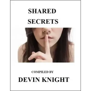 Shared Secrets by Devin Knight