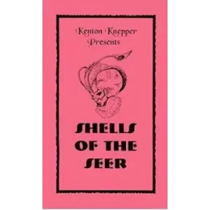 Shells Of The Seer by Kenton Knepper