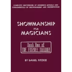 Showmanship For Magicians by Dariel Fitzkee