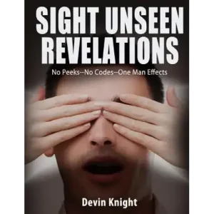 Sight Unseen Revelations by Devin Knight