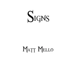 Signs by Matt Mello