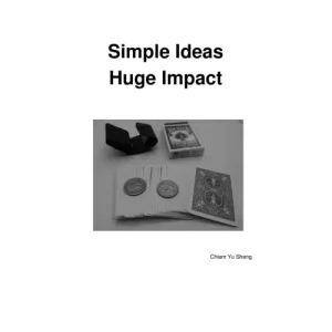 Simple Ideas Huge Impact by Chiam Yu Sheng