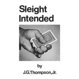Sleight Intended by J. G. Thompson Jr.