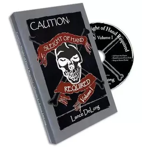 Sleight Of Hand Required Vol 1 by Lance Delong