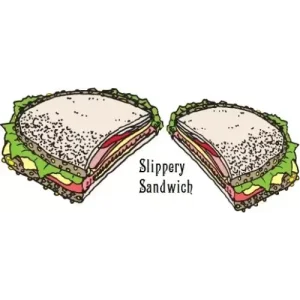 Slippery Sandwich by Jay Grill