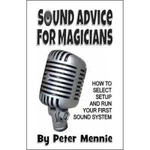 Sound Advice For Magicians by Peter Mennie
