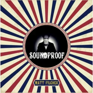Soundproof by Matt Pilcher