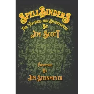 Spellbinders For Teachers And Entertainers (1 Weeks) by Pre-Sale: Jim Scott