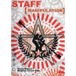 Staff Manipulation by Meghan Claire Pike