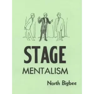 Stage Mentalism by North Bigbee