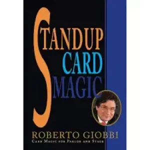 Stand Up Card Magic by Roberto Giobbi