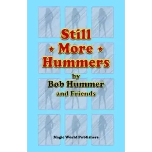 Still More Hummers by Bob Hummer