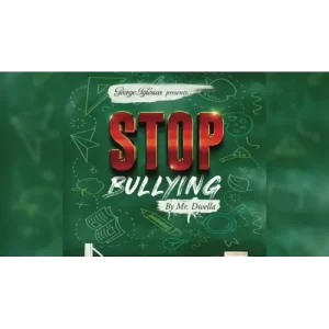 Stop Bullying by Mr. Dwella And Twister Magic