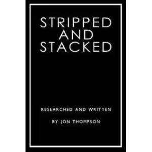 Stripped And Stacked by Jon Thompson