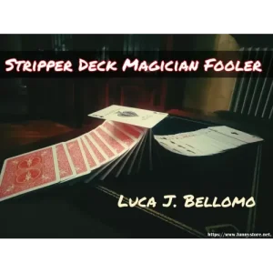 Stripper Deck Fooler (Video+Pdf) by Luca J Bellomo (Ljb)