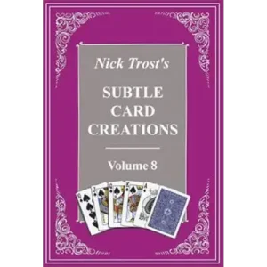 Subtle Card Creations Volume 8 by Nick Trost