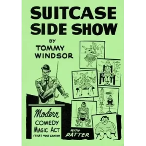 Suitcase Sideshow by Tommy Windsor