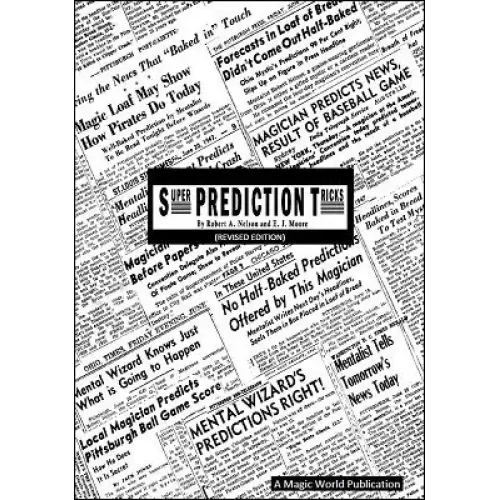 Super Prediction Tricks by Robert A. Nelson & E. J. Moore